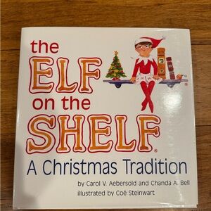 The Elf on the Shelf: A Christmas Tradition Book